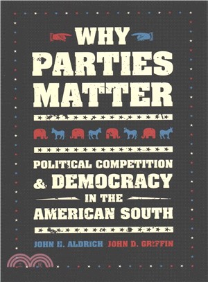Why Parties Matter ─ Political Competition and Democracy in the American South