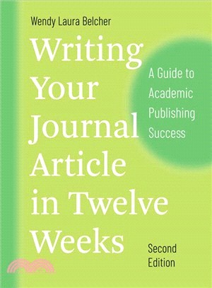 Writing Your Journal Article in Twelve Weeks ― A Guide to Academic Publishing Success