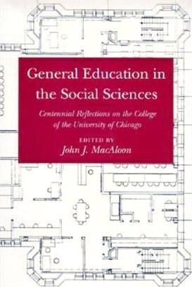General Education in the Social Sciences ─ Centennial Reflections on the College of the University of Chicago