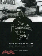 The Resurrection of the Body ─ Pier Paolo Pasolini Between Saint Paul to Sade