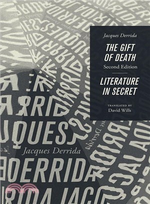 The Gift of Death / Literature in Secret