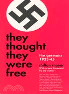 They Thought They Were Free ─ The Germans, 1933-35