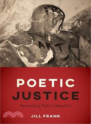 Poetic Justice ─ Rereading Plato's Republic