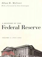 A History of the Federal Reserve 1913-1951