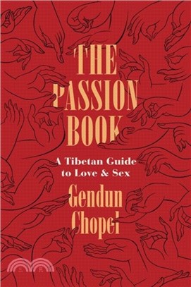 Passion Book : A Tibetan Guide to Love and Sex