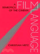 Film Language ─ A Semiotics of the Cinema