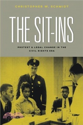 Sit-Ins : Protest and Legal Change in the Civil Rights Era