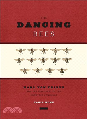 The Dancing Bees ─ Karl Von Frisch and the Discovery of the Honeybee Language