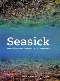 Seasick ─ Ocean Change and the Extinction of Life on Earth