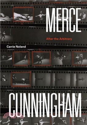 Merce Cunningham ― After the Arbitrary