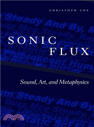 Sonic Flux ― Sound, Art, and Metaphysics