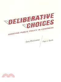 Deliberative Choices ─ Debating Public Policy in Congress
