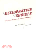 Deliberative Choice: Debating Public Policy in Congress
