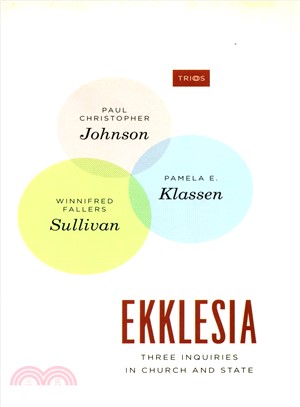 Ekklesia ― Three Inquiries in Church and State