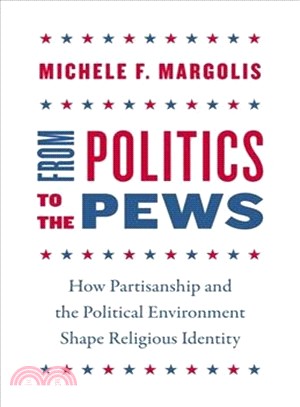 From Politics to the Pews ― How Partisanship and the Political Environment Shape Religious Identity