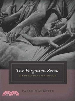 The Forgotten Sense ― Meditations on Touch