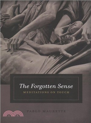 The Forgotten Sense ― Meditations on Touch