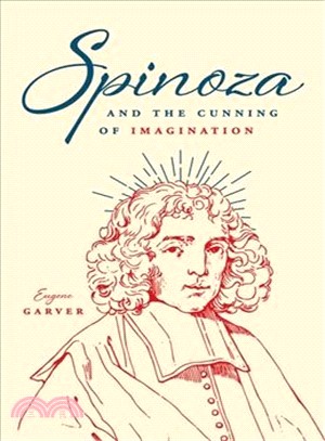 Spinoza and the Cunning of Imagination