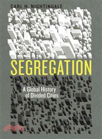 Segregation ─ A Global History of Divided Cities