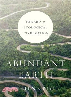 Abundant Earth ― Toward an Ecological Civilization