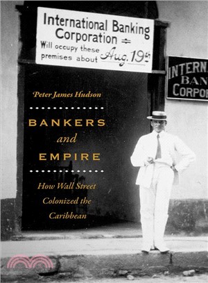 Bankers and Empire ― How Wall Street Colonized the Caribbean