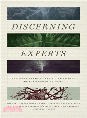 Discerning Experts ― The Practices of Scientific Assessment for Environmental Policy