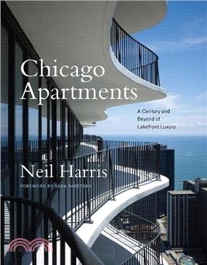 Chicago Apartments : A Century and Beyond of Lakefront Luxury