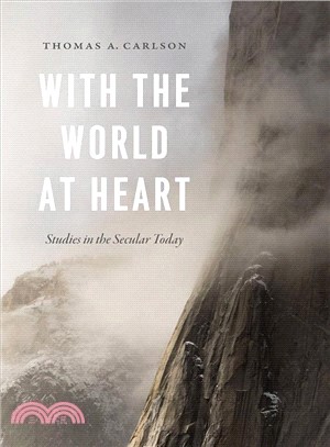 With the World at Heart ― Studies in the Secular Today