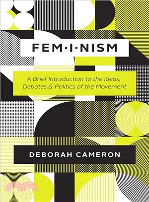 Feminism ― A Brief Introduction to the Ideas, Debates, and Politics of the Movement