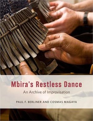 Mbira's Restless Dance ― An Archive of Improvisation