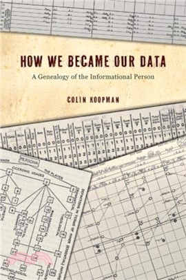 How We Became Our Data ― A Genealogy of the Informational Person