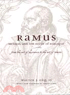 Ramus, Method And The Decay Of Dialogue ─ From The Art Of Discourse To The Art Of Reason