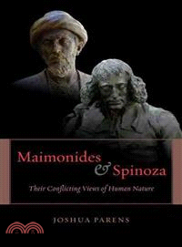 Maimonides and Spinoza ─ Their Conflicting Views of Human Nature