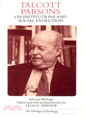 Talcott Parsons on Institutions and Social Evolution ― Selected Writings