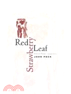 Red Strawberry Leaf ─ Selected Poems, 1994-2001