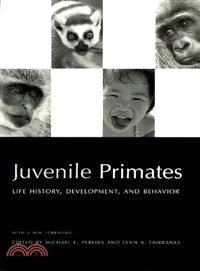 Juvenile Primates ─ Life History, Development, and Behavior