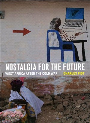 Nostalgia for the Future ─ West Africa After the Cold War