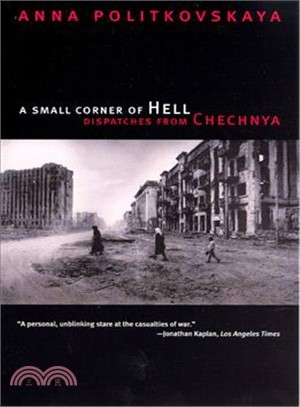 A Small Corner of Hell ─ Dispatches from Chechnya
