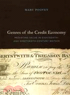 Genres of the Credit Economy: Mediating Value in Eighteenth- and Nineteenth-Century Britain