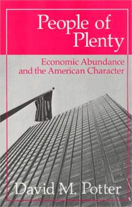 People of Plenty ― Economic Abundance and the American Character