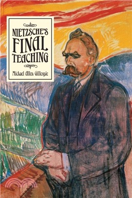 Nietzsche's Final Teaching