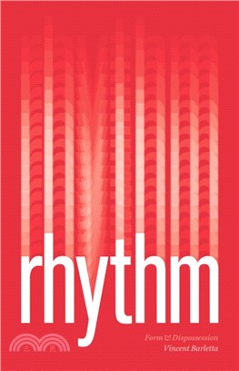 Rhythm：Form and Dispossession