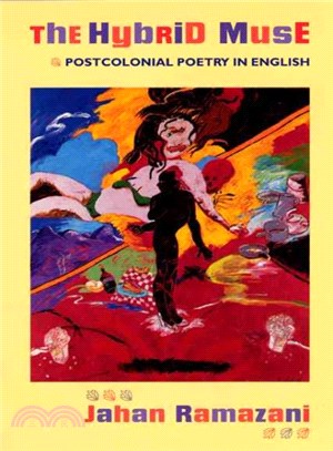 The Hybrid Muse ─ Postcolonial Poetry in English