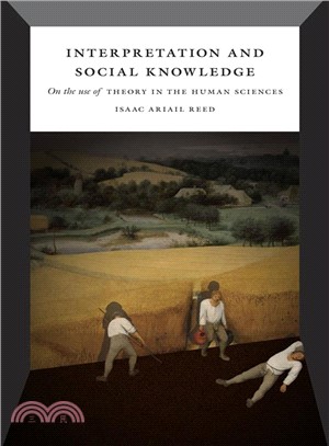 Interpretation and Social Knowledge ─ On the Use of Theory in the Human Sciences