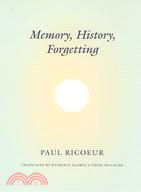 Memory, History, Forgetting