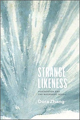 Strange Likeness：Description and the Modernist Novel