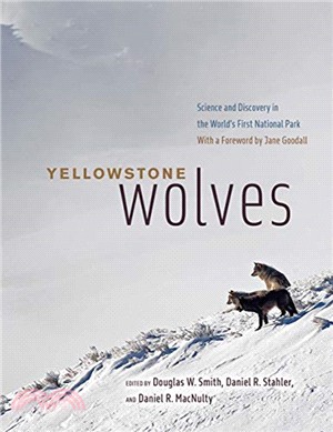 Yellowstone Wolves : Science and Discovery in the World's First National Park
