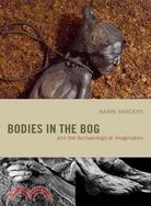 Bodies in the Bog And The Archaeological Imagination
