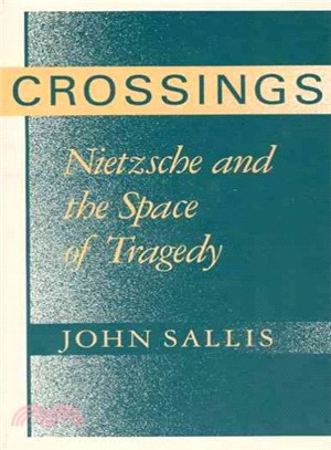 Crossings ─ Nietzsche and the Space of Tragedy