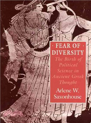 Fear of Diversity ─ The Birth of Political Science in Ancient Greek Thought